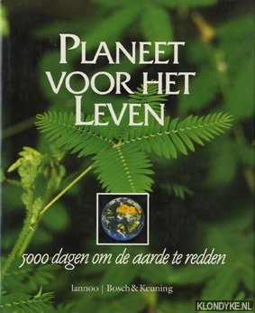 Seller image for Planeet voor het leven. 5000 dagen om de aarde te redden for sale by Klondyke