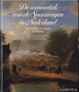 Bild des Verkufers fr De romantiek van de Spoorwegen in Nederland zum Verkauf von Klondyke