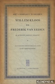 Bild des Verkufers fr Het conflict tusschen Willem Kloos en Frederik van Eeden, de quaestie 'Lieven Nijland' zum Verkauf von Klondyke