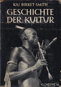 Bild des Verkufers fr Geschichte der Kultur, eine allgemeine Ethnologie zum Verkauf von Klondyke