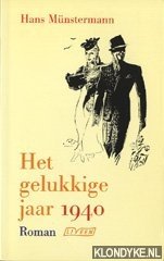 Seller image for Het gelukkige jaar 1940 for sale by Klondyke