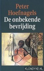 Image du vendeur pour De onbekende bevrijding mis en vente par Klondyke