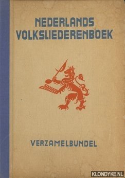 Bild des Verkufers fr Nederlands volksliederenboek verzamelbundel zum Verkauf von Klondyke