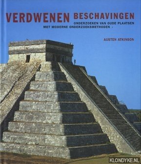 Seller image for Verdwenen beschavingen. Onderzoeken van oude plaatsen met moderne onderzoeksmethoden for sale by Klondyke
