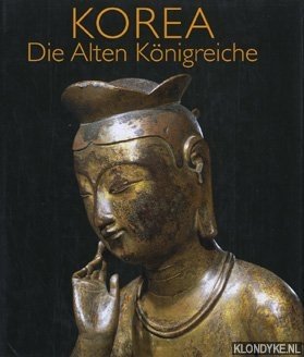 Seller image for Korea. Die Alten Knigreiche for sale by Klondyke