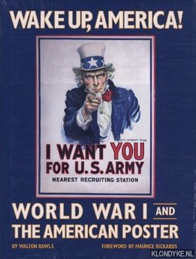 Imagen del vendedor de Wake Up, America. World War I and the American Poster a la venta por Klondyke