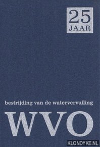 Imagen del vendedor de Bestrijding van de watervervuiling, Vijfentwinitg jaar WVO a la venta por Klondyke