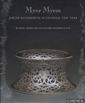 Seller image for Myer Myers: Jewish silversmith in colonial New York for sale by Klondyke