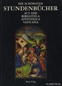 Bild des Verkufers fr Die schnsten Stundenbcher aus der Biblioteca Apostolica Vaticana zum Verkauf von Klondyke