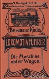 Imagen del vendedor de Lokomotivfhrer. Die Maschine und der Wagen a la venta por Klondyke