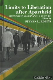 Image du vendeur pour Limits to liberation after apartheid: citizenship, governance & culture mis en vente par Klondyke