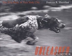 Bild des Verkufers fr Unleashed: the dog runs of New York City zum Verkauf von Klondyke