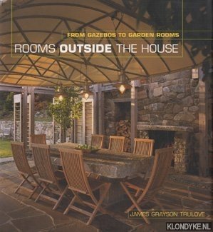 Seller image for Rooms outside the house: from gazebos to garden rooms for sale by Klondyke