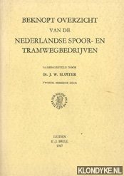 Image du vendeur pour Beknopt overzicht van de Nederlandse spoor- en tramwegbedrijven mis en vente par Klondyke
