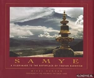 Imagen del vendedor de Samye: a pilgrimage to the birthplace of Tibetan Buddhism a la venta por Klondyke