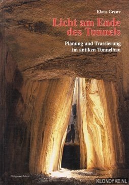 Bild des Verkufers fr Licht am Ende des Tunnels. Planung und Trassierung im antiken Tunnelbau. zum Verkauf von Klondyke