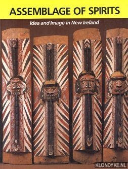 Bild des Verkufers fr Assemblage of spirits: idea and image in New Ireland zum Verkauf von Klondyke
