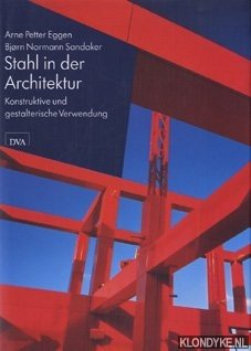 Seller image for Stahl in der Architektur. Konstruktive und gestalterische Verwendung for sale by Klondyke