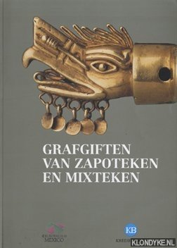 Seller image for Grafgiften van Zapoteken en Mixteken for sale by Klondyke