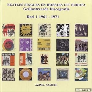 Imagen del vendedor de Beatles singles en hoesjes uit Europa: gellustreerde discografie. Deel 1: 1961-1971 a la venta por Klondyke