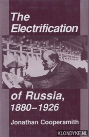 Bild des Verkufers fr The electrification of Russia, 1880-1926 zum Verkauf von Klondyke