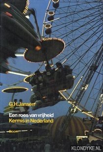 Immagine del venditore per Een roes van vrijheid: kermis in Nederland venduto da Klondyke