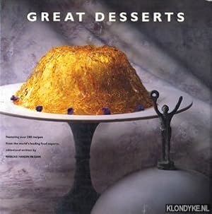 Seller image for Great Desserts: featuring over 200 recipes from the world's leading food experts for sale by Klondyke