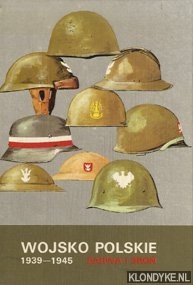 Seller image for Wojsko Polskie 1939-1945. Barwa I Bron for sale by Klondyke