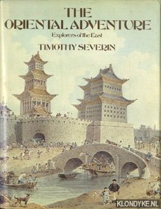 Seller image for The oriental adventure: explorers of the East for sale by Klondyke