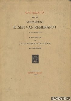 Bild des Verkufers fr Catalogus van de verzameling etsen van Rembrandt in het bezit van I. de Bruijn en J.G. de Bruijn-van der Leeuw, met twee platen zum Verkauf von Klondyke