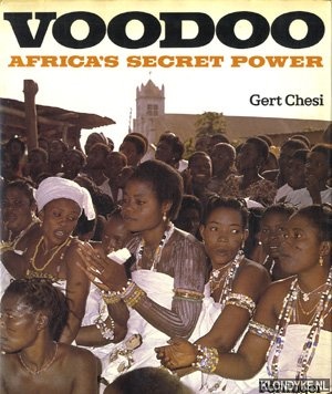 Seller image for Voodoo: Africa's secret power for sale by Klondyke