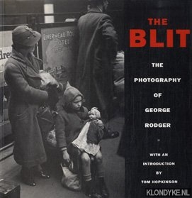 Seller image for The Blitz: the photography of George Rodger for sale by Klondyke