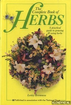 Bild des Verkufers fr The Complete Book of Herbs. A Practical guide to growing & using herbs zum Verkauf von Klondyke