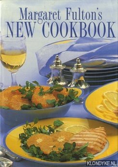 Seller image for Margaret Fulton's new cookbook: cooking for family and friends. for sale by Klondyke
