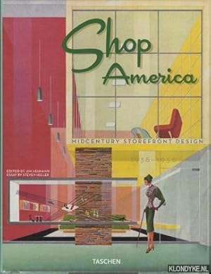 Seller image for Shop America. Midcentury storefront design 1938-1950 for sale by Klondyke