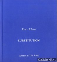 Image du vendeur pour Substitution: entretien apocryphe d'Yves Klein mis en vente par Klondyke