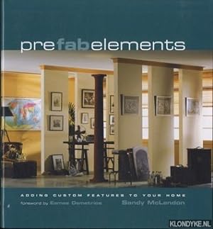 Seller image for Prefab elements: adding custom features to your home for sale by Klondyke
