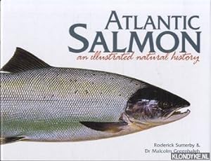 Seller image for Atlantic salmon: an illustrated natural history for sale by Klondyke