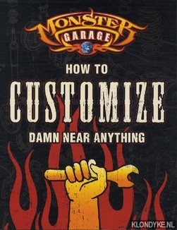 Imagen del vendedor de How to customize damn near anything. a la venta por Klondyke