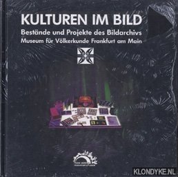 Seller image for Kulturen im Bild. Bestnde und Projekte des Bildarchivs Museum fr Vlkerkunde Frankfurt am Main for sale by Klondyke