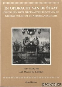 Bild des Verkufers fr In opdracht van de staat: opstellen over mecenaat en kunst van de Griekse polis tot de Nederlandse natie zum Verkauf von Klondyke