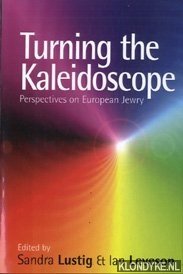 Bild des Verkufers fr Turning the kaleidoscope: perspectives on European Jewry zum Verkauf von Klondyke