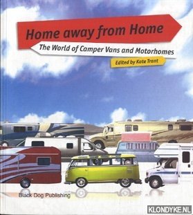 Bild des Verkufers fr Home away from home: the world of camper vans and motorhomes zum Verkauf von Klondyke