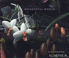 Seller image for Alexis Rockman: wonderful world for sale by Klondyke