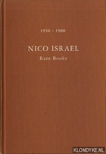 Seller image for Nico Israel 1950 - 1980 Rare Books. Interesting books and manuscripts on various subjects. A selecion from our stock arranged in chronological order to the end of the sixteenth century thereafter alphabetically. Catalogue 22 for sale by Klondyke