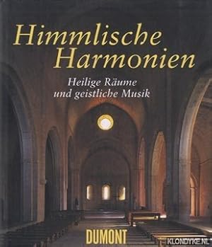 Bild des Verkufers fr Himmlische Harmonien Buch. Heilige Raume und geistliche Musik. zum Verkauf von Klondyke