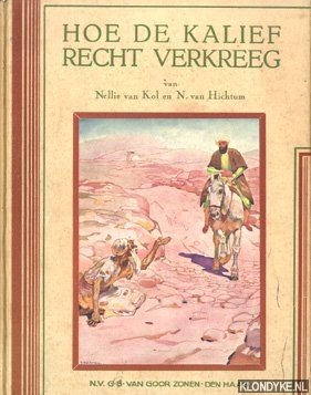 Seller image for Hoe de Kalief recht verkreeg. Sprookjes en Vertellingen van mevrouw van Kol for sale by Klondyke