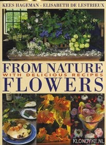 Seller image for From Nature flowers with delecious recipes for sale by Klondyke