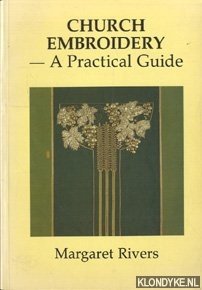 Seller image for Church Embroidery, a Practical Guide for sale by Klondyke