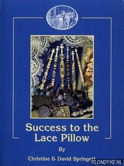 Seller image for Success To The Lace Pillow for sale by Klondyke